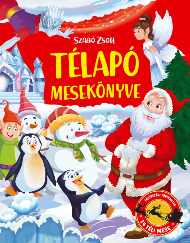 Exkluzív ajánlat Télapó mesekönyve - 14 téli mese (szállítási sérült)