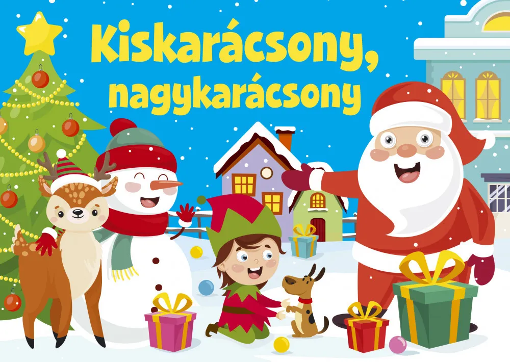 Kiskarácsony, nagykarácsony - karácsonyi versikék (kartonkönyv) /szállítási sérült/ Azonnal elérhető