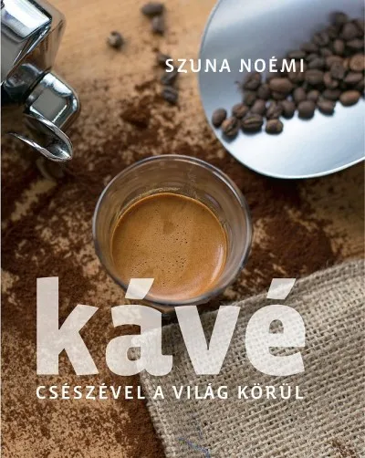 Ajánlat Kávé - Csészével a világ körül - 2. kiadás
