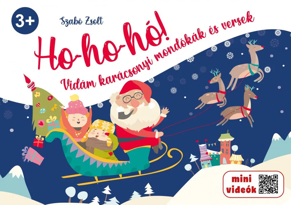 Ho-ho-hó! Vidám karácsonyi mondókák és versek 3+ (szállítási sérült) Olcsóbb