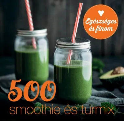 Végkiárusítás 500 smoothie és turmix