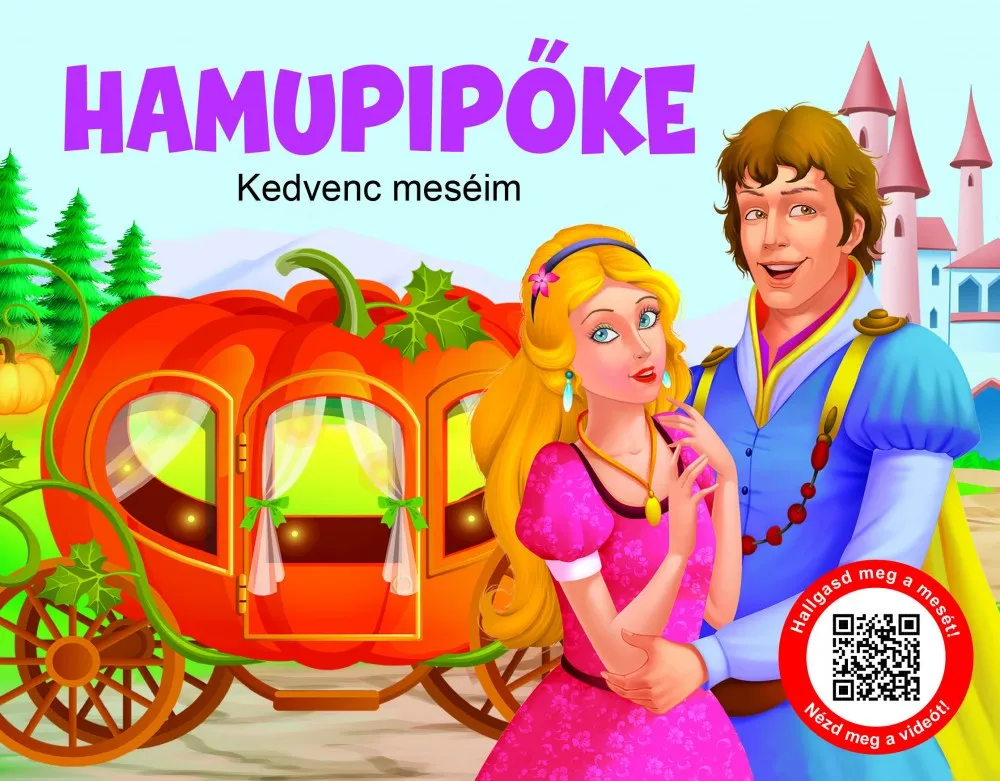 Kedvenc meséim - Hamupipőke Különleges ajánlat