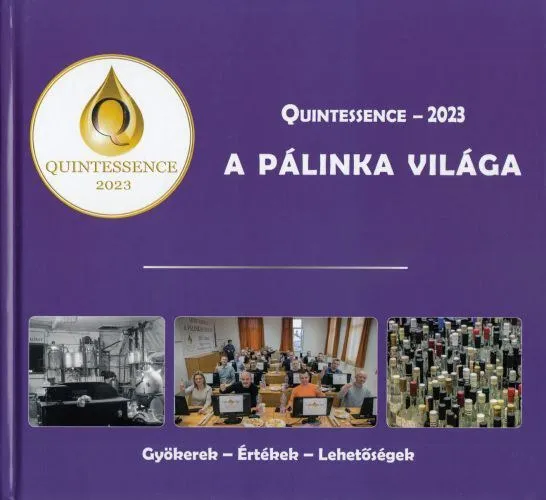 Quintessence - 2023 A Pálinka világa Kedvezményes ár