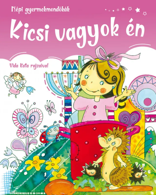 Ne maradj le Kicsi vagyok én - Népi gyermekmondókák (szállítási sérült)