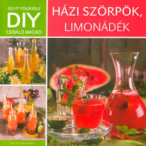 DIY - Házi szörpök, limonádék Gyors szállítás