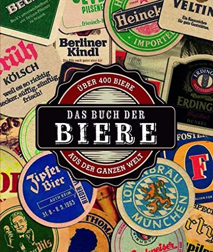 Népszerű Das Buch der Biere: Über 400 Biere aus der ganzen Welt