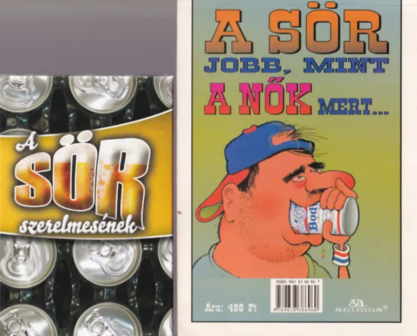 2 db Könyv a sörről: A sör szerelmesének, A sör jobb, mint a nők , mert... Akciós ár