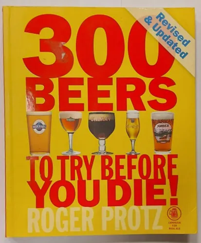 Azonnal elérhető 300 Beers To Try Before You Die! (300 sör, amit érdemes kipróbálni, mielőtt meghalsz!)