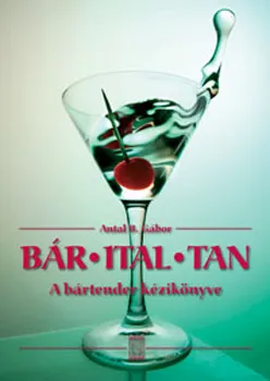 Végkiárusítás Bár-Ital-Tan - A bártender kézikönyve