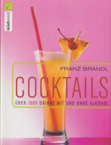 Nézd meg most Cocktails über 1000 drinks mit und ohne alkohol