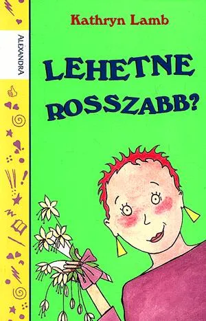 Vedd meg online Lehetne rosszabb?