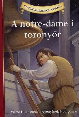A notre-dame-i toronyőr Legnépszerűbb