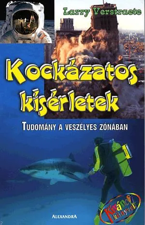 Kockázatos kísérletek Kihagyhatatlan ajánlat