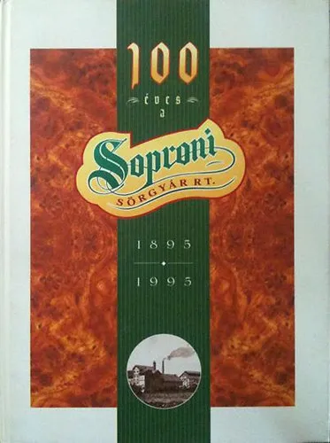 100 éves a Soproni Sörgyár Rt. 1895-1995. Outlet