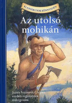 Az utolsó mohikán Legjobb ár