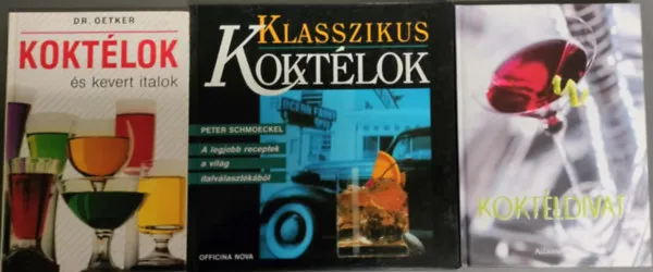 Kedvezmény Klasszikus koktélok (A legjobb receptek a világ italválasztékából + Koktélok és kevert italok + Koktéldivat 3mű egy csomagban