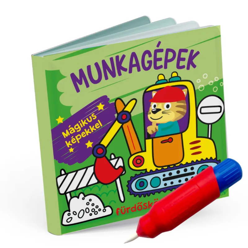 Munkagépek fürdőskönyv - színváltós, mágikus képekkel Biztonságos vásárlás