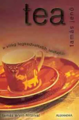 Tea (A világ legkedveltebb teafajtái) Prémium
