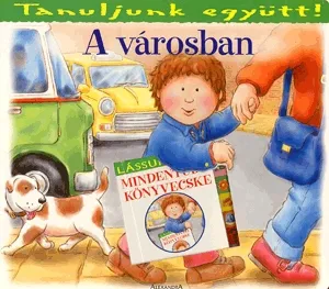 Akció Tanuljunk együtt! A városban