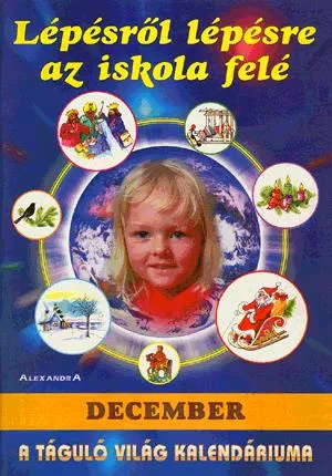 Lépésről lépésre az iskola felé - December Vedd meg online