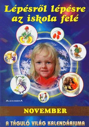 Ne maradj le Lépésről lépésre az iskola felé - November