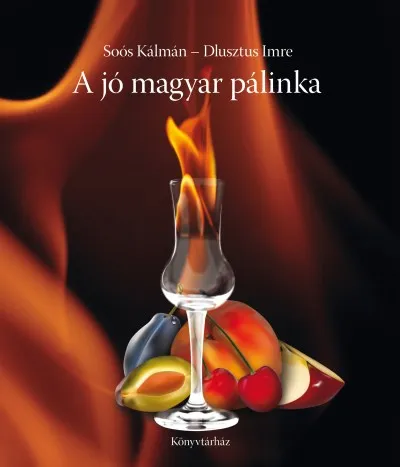 A jó magyar pálinka Vedd meg most