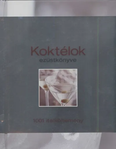 Biztonságos fizetés Koktélok ezüstkönyve - 1001 italköltemény