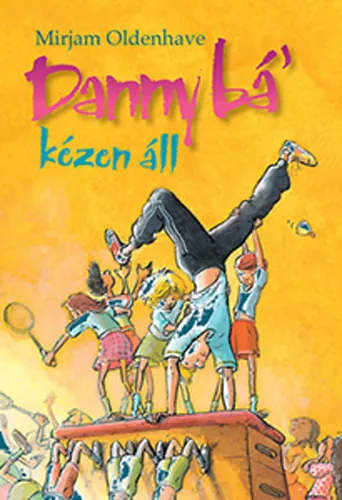 Danny bá' kézen áll Expressz szállítás