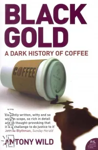 Black Gold - A Dark History of Coffee Utolsó esély