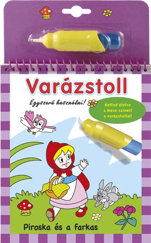 Varázstoll - Piroska és a farkas Kihagyhatatlan ajánlat