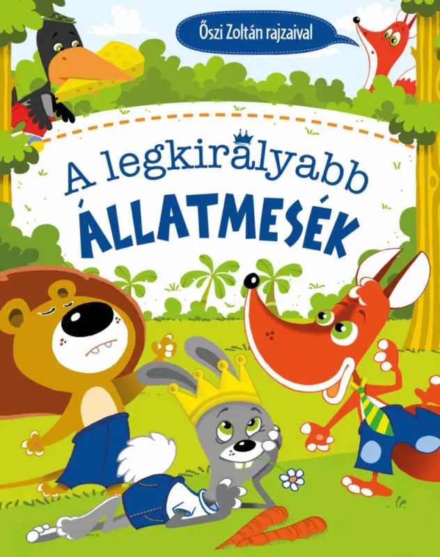 Csak ma A legkirályabb állatmesék