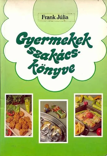 Gyermekek szakácskönyve Szuper ajánlat