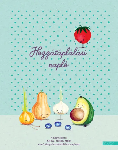 Hozzátáplálási napló Biztonságos fizetés
