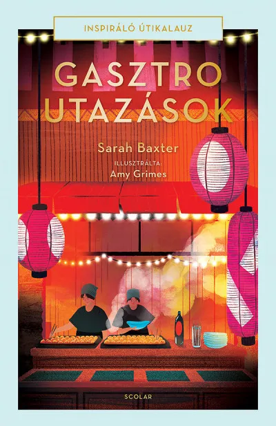 Gasztroutazások - Inspiráló útikalauz Outlet