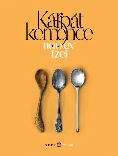 Kárpátkemence - 1100 év ízei Vedd meg most