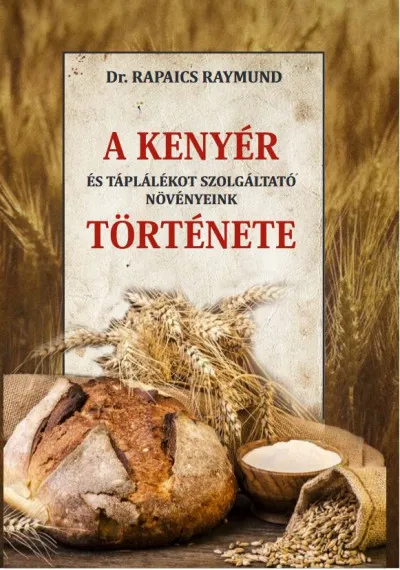 Szezonális akció A kenyér és táplálékot szolgáltató növényeink története