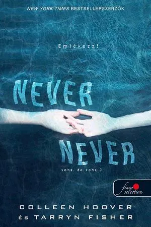 Vedd meg online Never never - Soha, de soha 3.