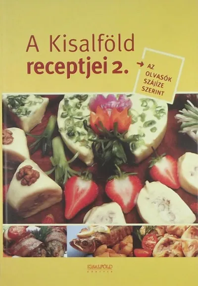 Bestseller A Kisalföld receptjei 2.