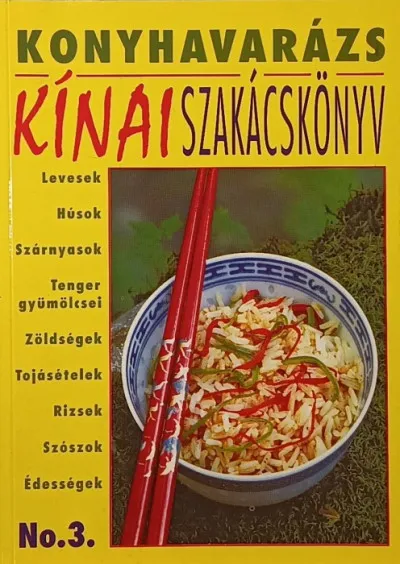Kínai szakácskönyv - Konyhavarázs 3. Alacsony ár