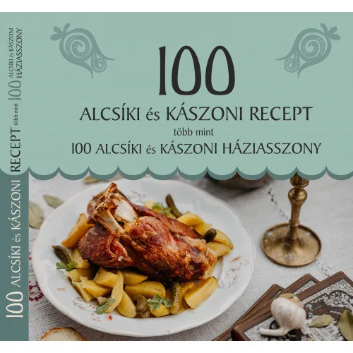 100 alcsíki és kászoni recept, több mint 100 alcsíki és kászoni háziasszony Legnépszerűbb