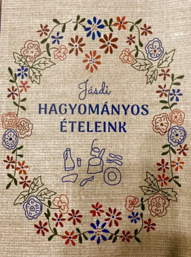 Exkluzív ajánlat Jásdi hagyományos ételeink