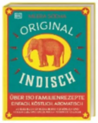 Vedd meg online Original indisch - Über 130 Familienrezepte. Einfach, köstlich, aromatisch (Indiai konyha)