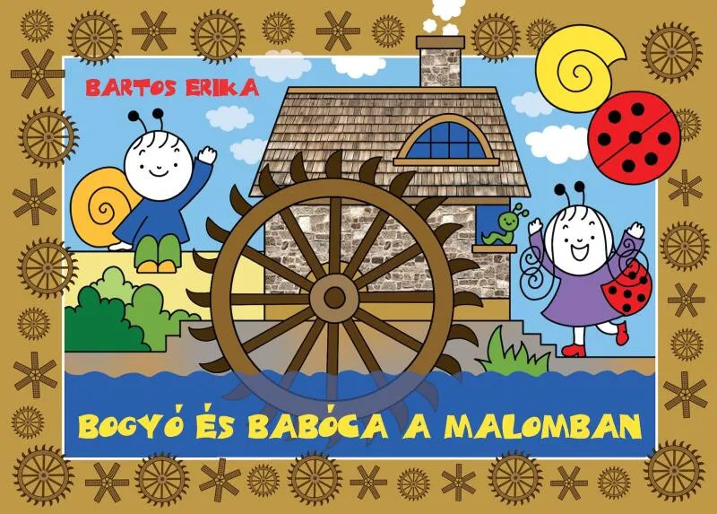 Azonnali szállítás Bogyó és Babóca a malomban (ISBN: 9786156911582)