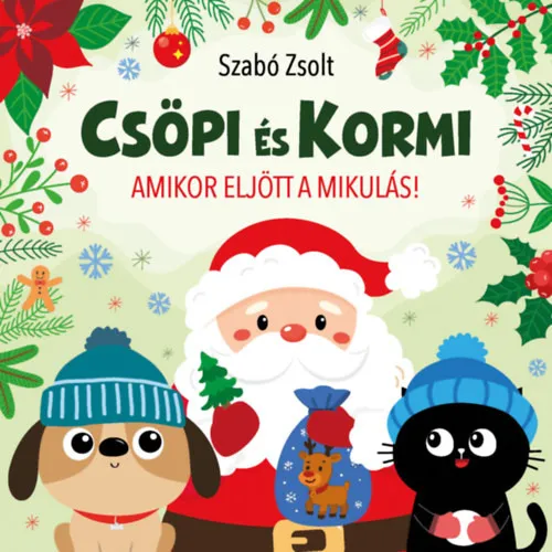Azonnal elérhető Csöpi és Kormi - Amikor eljött a Mikulás!