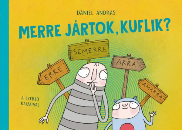 Merre jártok, kuflik? Akciós ár