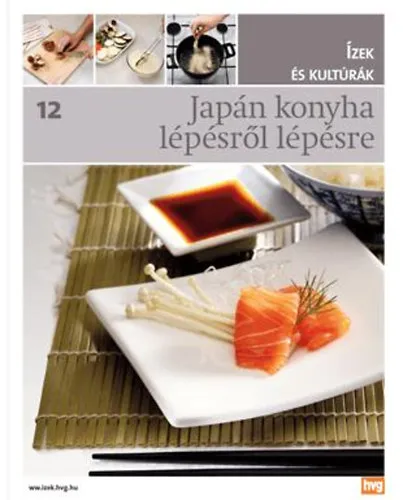 Akció Japán konyha lépésről lépésre