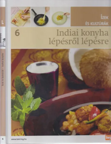 Legkelendőbb Indiai konyha lépésről lépésre (Ízek és kultúrák 6.)