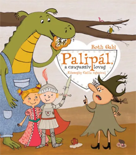Azonnal elérhető Palipál, a csupaszív lovag