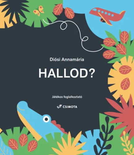 Azonnali szállítás Hallod? – Játékos foglalkoztató