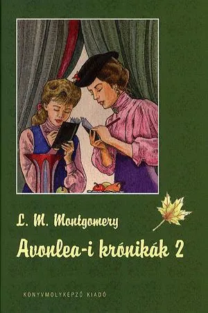 Vásárlói kedvenc Avonlea-i krónikák 2.